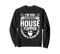 Legendary House Flipper Talking About Sweatshirt
