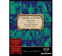Legendary Love Tales: Part Two: Ten More Epic Romances with Lyrics and Links to the Songs They Inspired