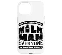 Legendary Milkman Dairy Farmer Everyone Is Talking About Case for iPhone 15