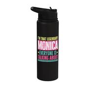 Legendary Monica First Name Funny Quote for Monica Stainless Steel Insulated Water Bottle