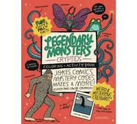Legendary Monsters CRYPTIDS Coloring + Activity Book: Jokes, Comics, Mystery Codes, Mazes & MORE! (Caravan Coloring + Activity Books)