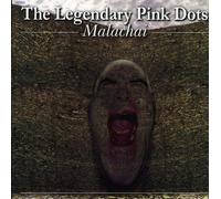 Legendary Pink Dots,the - Malachai