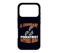 Legendary Podiatrist Retired 2026 Retirement Case for iPhone 17 Pro