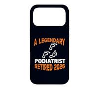 Legendary Podiatrist Retired 2026 Retirement Case for iPhone 17 Pro Max