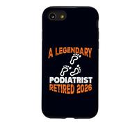 Legendary Podiatrist Retired 2026 Retirement Case for iPhone SE (2020) / 7/8
