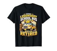 Legendary School Bus Driver is Now Retired Retirement Sunset T-Shirt