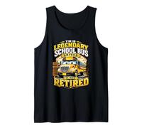 Legendary School Bus Driver is Now Retired Retirement Sunset Tank Top