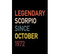 Legendary Scorpio Since October 1972: Diary Journal | Legend Since Oct. Born In 72 Vintage Retro 80s Personal Writing Book | Horoscope Zodiac Star ... | Write about Life Experiences & Interests