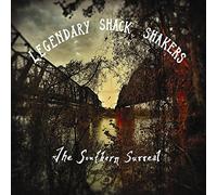 Legendary Shack Shakers - The Southern Surreal