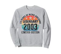 Legendary since 2003 Limited Edition 23rd Birthday Sweatshirt