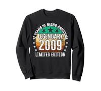 Legendary since 2009 Limited Edition 17th Birthday Sweatshirt