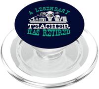 Legendary Teacher Has Retired Funny Retirement Party PopSockets PopGrip for MagSafe