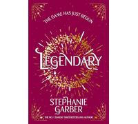 Legendary: The second magical fantasy romance in the global bestselling Caraval series