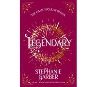 Legendary : The second magical fantasy romance in the global bestselling Caraval series
