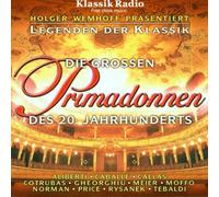 Legenden der Klassik: die Großen Primadonnen des 20. Jahrhunderts