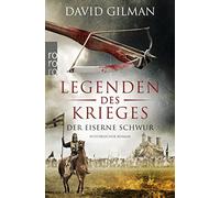 Legenden des Krieges: Der eiserne Schwur, Gilman, SchA14nemann 9783499003011.