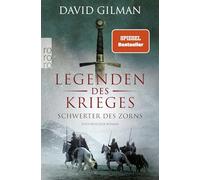 Legenden des Krieges: Schwerter des Zorns: Historischer Roman