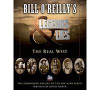 Legends and Lies (Bill O'Reilly's Legends and Lies)