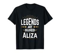 Legends Are Named Aliza T-Shirt