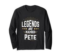 Legends are Named Pete Long Sleeve T-Shirt