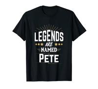Legends Are Named Pete T-Shirt