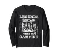 Legends Don't Age They Go Camping Outdoor Adventure Nature Long Sleeve T-Shirt