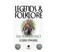 Legends & Folklore The Peak District