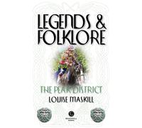Legends & Folklore The Peak District