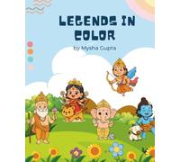 Legends In Color : A Magical Hindu Mythology Coloring Book for Kids: 10+ Pages of Easy & Beautiful God Illustrations for Kids