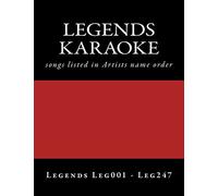 LEGENDS Karaoke listings: legends discs LEG001 - LEG247