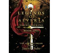 Legends of Alveria: The Gathering (The Autumn Dream Series)