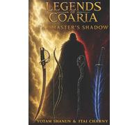 Legends of Coaria: The Master's Shadow