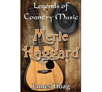 Legends of Country Music - Merle Haggard: 4