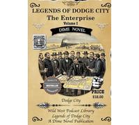 Legends of Dodge City: The Enterprise