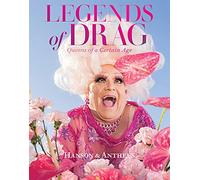 Legends of Drag: Queens of a Certain Age