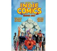 Legends of Indie Comics: Words Only