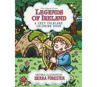 Legends of Ireland: A Cozy Folklore Coloring Book (The Library of Lore)