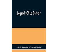Legends Of Le Détroit
