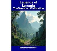 Legends of Lemuria: The Vanished Civilization
