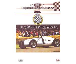 Legends Of Motorsport: Glorious Goodwood [DVD]