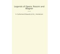 Legends of Opera: Rossini and Wagner (Classic Bundles)