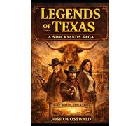 LEGENDS OF TEXAS: A STOCKYARDS SAGA
