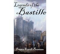 Legends of the Bastille