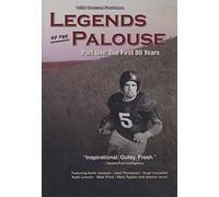 Legends of the Palouse Part One: The First 80 Years