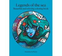Legends of the Sea - Mandala Coloring Book: 40 Ocean & Mermaid Designs + 4 Creative Drawing Exercises | Stress Relief for Adults & Fun for Kids Ages 7+ | No AI (Beautiful mandalas by Bento)