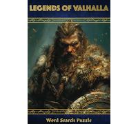Legends of Valhalla: Norse Mythology Word Search Puzzle Book: Large Easy to Read Print, Mythology Lovers, Anxiety Soothing, Educational | 6x9 inches, ... for Vacations, Holidays and Fun Free Times