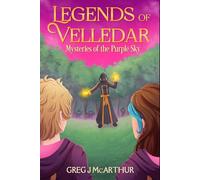 Legends of Velledar: Mysteries of the Purple Sky: 1