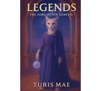 Legends: The Forgotten Genesis