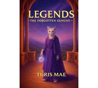 Legends: The Forgotten Genesis