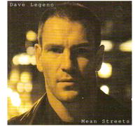 Legeno, Dave - Mean Streets